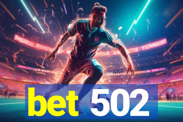 bet 502